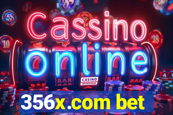 356x.com bet
